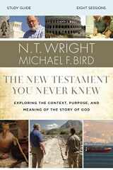 9780310085263-0310085268-The New Testament You Never Knew Bible Study Guide: Exploring the Context, Purpose, and Meaning of the Story of God