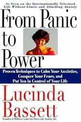 9780060173203-0060173203-From Panic to Power: Proven Techniques to Calm Your Anxieties, Conquer Your Fears, and Put You in Control of Your Life