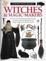 9780789464804-0789464802-WITCHES AND MAGIC MAKERS (DK Eyewitness Books)