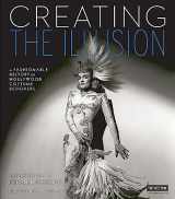 9780762456611-0762456612-Creating the Illusion: A Fashionable History of Hollywood Costume Designers (Turner Classic Movies)