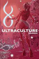 9781494840907-1494840901-Ultraculture Journal: Essays on Magick, Tantra and the Deconditioning of Consciousness