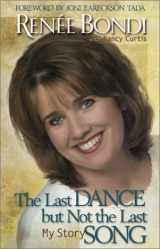 9780800718084-0800718089-The Last Dance but Not the Last Song: My Story