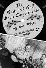 9780786412006-0786412003-The Rock and Roll Movie Encyclopedia of the 1950s