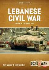 9781804510377-1804510378-Lebanese Civil War: Volume 4 - The Showdown, 8-12 June 1982 (Middle East@War)