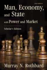 9781933550275-1933550279-Man, Economy, and State: With Power and Market - Scholar's Edition