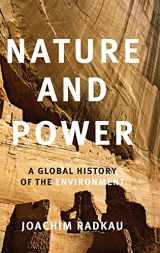 9780521851299-0521851297-Nature and Power: A Global History of the Environment (Publications of the German Historical Institute)