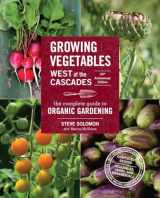 9781570619724-1570619727-Growing Vegetables West of the Cascades, 35th Anniversary Edition: The Complete Guide to Organic Gardening