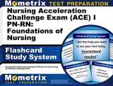 9781614038641-1614038643-Nursing Acceleration Challenge Exam (ACE) I PN-RN: Foundations of Nursing Flashcard Study System: Nursing ACE Test Practice Questions & Review for the Nursing Acceleration Challenge Exam (Cards)
