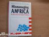 9780700604463-0700604464-Mismanaging America: The Rise of the Anti-Analytic Presidency