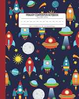 9781717870384-1717870384-Primary Composition Notebook Story Paper Journal: Dashed Midline And Picture Space School Exercise Book | 120 Story Pages | Red - Rocket (Outer Space Astronomy)