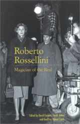 9780851707945-0851707947-Roberto Rossellini: Magician of the Real