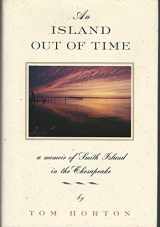 9780393039382-0393039382-An Island Out of Time: A Memoir of Smith Island in the Chesapeake