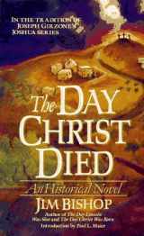 9780061043420-0061043427-The Day Christ Died