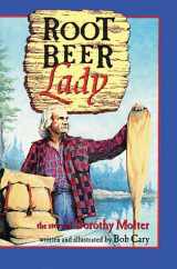 9780938586685-0938586688-Root Beer Lady: The Story of Dorothy Molter