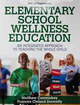 9781718203426-171820342X-Elementary School Wellness Education With HKPropel Access: An Integrated Approach to Teaching the Whole Child