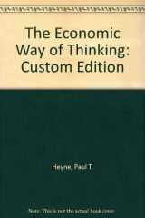 9780536182432-0536182434-The Economic Way of Thinking: Custom Edition