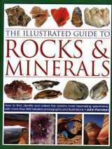 9780754834427-0754834425-The Illustrated Guide to Rocks & Minerals: How to Find, Identify and Collect the World’s Most Fascinating Specimens, with Over 800 Detailed Photographs and Illustrations