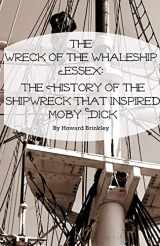 9781629172019-1629172014-The Wreck of the Whaleship Essex: The History of the Shipwreck That Inspired Moby Dick