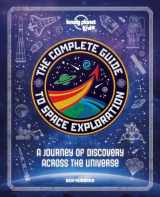 9781838690878-1838690875-The Complete Guide to Space Exploration (Lonely Planet Kids)