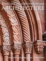9781588347176-1588347176-A Guide to Smithsonian Architecture 2nd Edition: An Architectural History of the Smithsonian