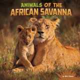 9781977132932-1977132936-Animals of the African Savanna (Wild Biomes)