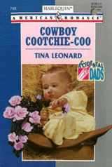 9780373167487-0373167482-Cowboy Cootchie - Coo (Accidental Dads)