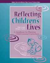 9780131727915-0131727915-Reflecting Children's Lives: A Handbook for Planning Child-Centered Curriculum (Merrill Education/Redleaf Press College Textbook)