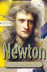 9780340799956-0340799951-Newton: A Beginner's Guide