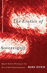 9780816677825-0816677824-Erotics of Sovereignty: Queer Native Writing in the Era of Self-Determination