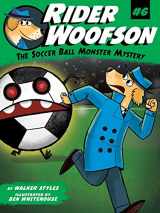 9781481471107-1481471104-The Soccer Ball Monster Mystery (6) (Rider Woofson)