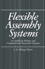 9781489904959-1489904956-Flexible Assembly Systems: Assembly by Robots and Computerized Integrated Systems