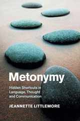 9781108454162-110845416X-Metonymy: Hidden Shortcuts in Language, Thought and Communication (Cambridge Studies in Cognitive Linguistics)