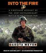 9780449012093-0449012093-Into the Fire: A Firsthand Account of the Most Extraordinary Battle in the Afghan War