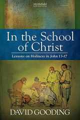 9781874584414-1874584419-In the School of Christ: Lessons on Holiness in John 13-17