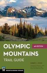 9781680512502-1680512501-Olympic Mountains Trail Guide: National Park and National Forest