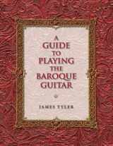 9780253222893-0253222893-A Guide to Playing the Baroque Guitar (Publications of the Early Music Institute)
