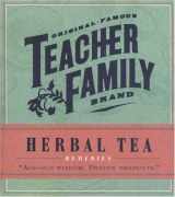 9780762418688-0762418680-Herbal Tea Rememdies (Original Famous Teacher's Brand)