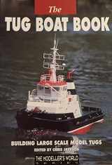 9781900371131-1900371138-Tug Boat Book: Building Large Scale Model Tugs