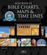 9781596360228-1596360224-Rose Book of Bible Charts, Maps, and Time Lines