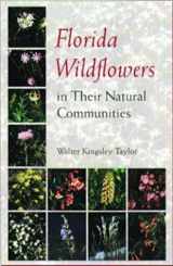 9780813016160-0813016169-Florida Wildflowers in Their Natural Communities
