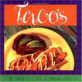 9780879059477-0879059478-Tacos: Susan Curtis and Daniel Hoyer, With R. Allen Smith ; Photography by Lois Ellen Frank (Santa Fe School of Cooking Series)