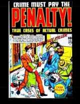 9781508556404-1508556407-Crime Must Pay The Penalty #1: True Cases of Actual Crimes