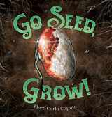 9781736578643-1736578642-Go Seed, Grow!