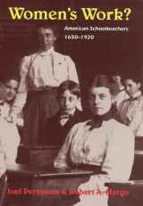 9780226660394-0226660397-Women's Work?: American Schoolteachers, 1650-1920