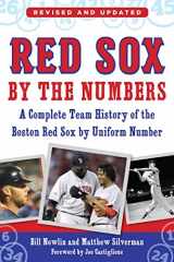 9781613218815-1613218818-Red Sox by the Numbers: A Complete Team History of the Boston Red Sox by Uniform Number