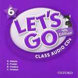 9780194643412-0194643417-Let's Go 6 Class Audio CDs: Language Level: Beginning to High Intermediate. Interest Level: Grades K-6. Approx. Reading Level: K-4