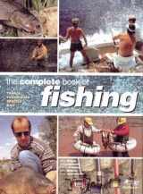 9780600599456-0600599450-The Complete Book of Fishing: Tackle Techniques Species Bait
