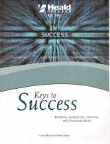 9780558439460-0558439462-Keys to Success: Building Analytical, Creative, and Practical Skills, Custom Edition for Heald College