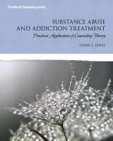 9780132542654-013254265X-Substance Abuse and Addiction Treatment: Practical Application of Counseling Theory