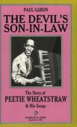 9780882862668-0882862669-The Devil's Son-In-Law: The Story Of Peetie Wheatstraw & His Songs